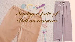 How I make a pair of pull on trousers  the sewing process [upl. by Sidnala]