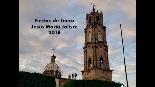 Fiestas de Enero 2018 Jesús María Jalisco [upl. by Ecile73]