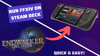 How to run FFXIV on Steam Deck [upl. by Lusty860]