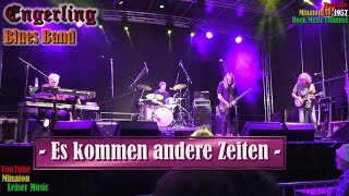 🔴 Engerling Blues Band  Es kommen andere Zeiten ★ in Torgau am 040921 in der Kulturbastion [upl. by Tamaru]