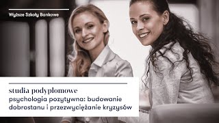 Psychologia pozytywna  studia podyplomowe w WSB Warszawa [upl. by Sert]