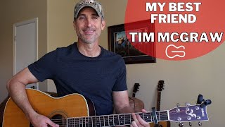 My Best Friend  Tim McGraw  Guitar Lesson  Tutorial [upl. by Cardon]