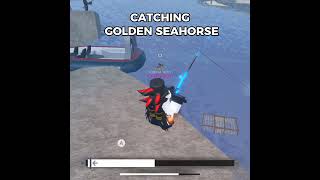 CATCHING GOLDEN SEAHORSE  FISCH  ROBLOX [upl. by Glennon612]