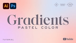 THE LAZY DESIGNERS GUIDE TO MAKE PASTEL GRADIENTS  Adobe Illustrator amp Photoshop [upl. by Tatianas506]