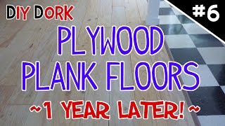 DIY Low Budget Plywood Plank Floors  Part 6 1 Year Update [upl. by Eceela]