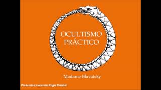 Ocultismo Practico Audio Libro Helena Blavatsky [upl. by Nevad719]