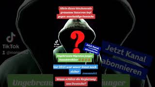 🛑🛑🛑Ungebremste Migration von Straftäter muss gestoppt werden generell muss Asyl abgeschoben werden [upl. by Leffert]