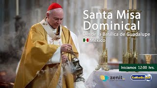 Misa dominical desde la Basílica de Guadalupe 🇲🇽 22septiembre2024 1200 hrs [upl. by Aserehs]