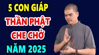 5 Tuổi Được Thần Phật Che Chở May Mắn Ngập Tràn Trong Năm 2025 [upl. by Jensen]