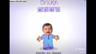 I have a poopy inside my diaper Opera Baby [upl. by Lune758]