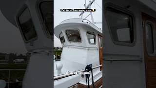 Sneak Peek of My Next yachttour 👀 Trawler Yacht FOR SALE [upl. by Dacia]