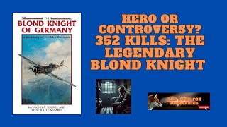 WWII’s Most Feared Pilot The Blond Knight’s Story by by Raymond F Toliver and Trevor J Constable [upl. by Ellenyl]