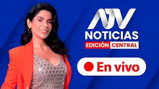 ATV Noticias Edición Central 💻 EN VIVO 📲  Programa 19 de noviembre 2024 [upl. by Norval]