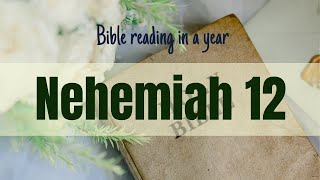 Nehemiah 12 bible nehemiah kingjamesversion [upl. by Nicholson112]