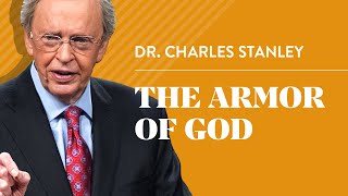 The Armor of God – Dr Charles Stanley [upl. by Anohsal]