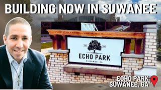 Echo Park Suwanee  New Construction Minutes from Suwanee Town Center [upl. by Krell]