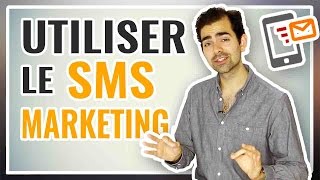 Comment utiliser le SMS MARKETING pour booster vos ventes [upl. by Halilak]