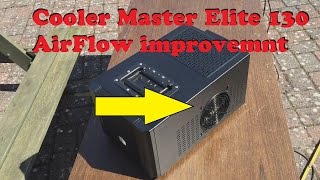 Cooler Master elite 130  Airflow improvement  Casemod [upl. by Griseldis]