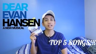 Top 5 Dear Evan Hansen Songs [upl. by Barton]