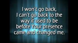 I wont go back w reprise and lyrics [upl. by Etteyafal606]