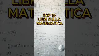 Top 10 Libri sulla Matematica [upl. by Hetty20]