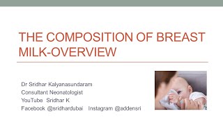 Overview of breast milk compositionon outline of the various contents of breast milk Dr Sridhar K [upl. by Danice]