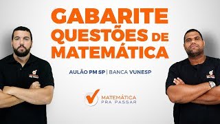 GABARITE QUESTÕES DE MATEMÁTICA  PM SP  BANCA VUNESP [upl. by Okiam]