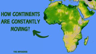 How Continents Are Constantly Moving [upl. by Hannah]