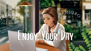 Chill songs when you want to feel motivated and relaxed 🍃 Chill Music Playlist  morning songs [upl. by Oilejor]