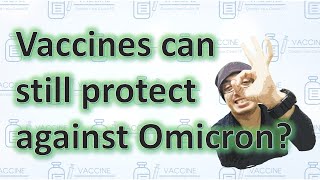 Vaccines or natural infections may still help protect against Omicron [upl. by Artimid]