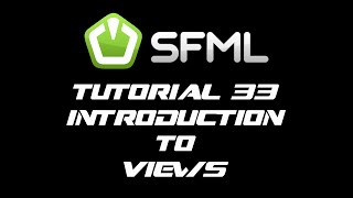 SFML 21 Tutorial 33  Introduction To Views [upl. by Lekar]