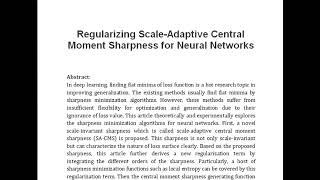 Regularizing Scale Adaptive Central Moment Sharpness for Neural Networks [upl. by Artemla]