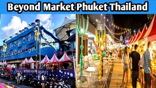 Beyond Night Market Patong Phuket Thailand  Street Food At Phuket  Beyond Morning Market Thailand [upl. by Warfield239]