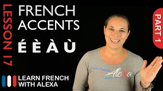 French accents  part 1 French Essentials Lesson 17 [upl. by Adnalra343]