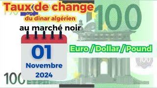 Cours des devises au marché noir 01 Novembre 2024 ‼️LEuro senflamme‼️ Prix de leuro en Algérie‼️ [upl. by Martel52]