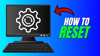 How To RESET Your PC  Factory RESET Windows 1011 [upl. by Osman]