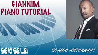 Se io se lei Biagio Antonacci  Tutorial completo per pianoforte by GianniM [upl. by Zaraf234]