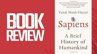 Sapiens A Brief History of Humankind Book Review [upl. by Oizirbaf191]