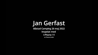 Jan Gerfast Båstad Camping 26 maj 2022 [upl. by Werdnael]