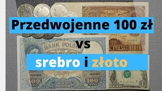 100 zł przedwojenne czy srebro i złoto [upl. by Nugent718]