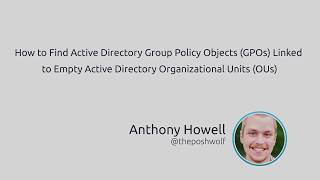 How To Find Active Directory GPOs Linked To Empty Organizational Units [upl. by Nodnorb]