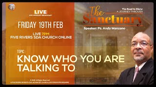 SANCTUARY SERIES  KNOW WHO YOU ARE TALKING TO  FRI FEB 19TH 2021  7PM  PS ANDY MANZANO [upl. by Aigil]