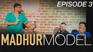 Part 1  EP  3  MADHUR MODEL  StandUp Comedy by Local Artists ft ChiragPanjwani amp Madhur Virli [upl. by Sirrot]