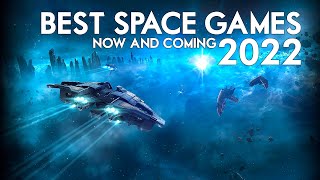 The Best Space Games of 2022  The Upcoming Titles and Updates [upl. by Licha]