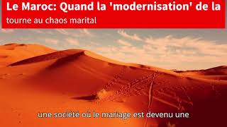 Le Maroc Quand la quotmodernisationquot de la famille tourne au chaos marital [upl. by Bergen]