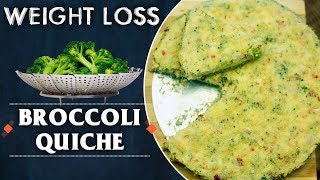 Broccoli Quiche Recipe  Best Food For Weight Loss  Special Food Recipes  ABN Indian Kitchen [upl. by Bendicta]