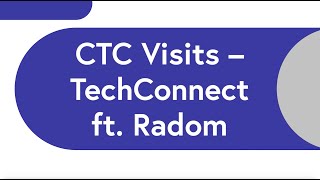 CTC Visits  TechConnect ft Radom – Tips from Todd [upl. by Naeerb]