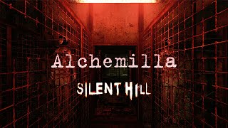 Silent Hill  Alchemilla [upl. by Rame916]