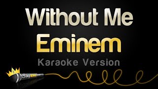 Eminem  Without Me Karaoke Version [upl. by Catharina]