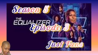 RECAP THE EQUALIZER  SEASON 5  EPISODE 3  JUST FANS REVIEW [upl. by Bertine]